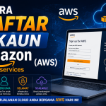 Cara Daftar Akaun Amazon Web Services (AWS) Amazon Web Services (AWS)