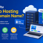 Apa itu Web Hosting & Domain Name? apa itu web hosting dan domain