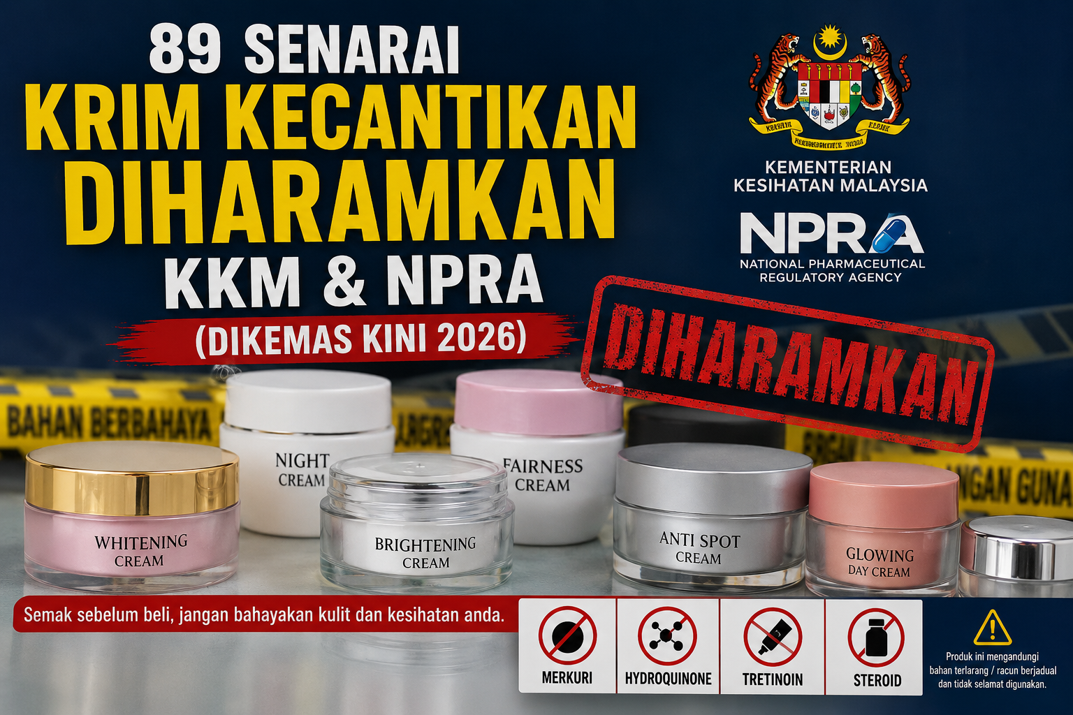 89 Senarai Krim Kecantikan Dibatalkan Notifikasi KKM & NPRA (Dikemas Kini 2026) krim diharamkan kkm