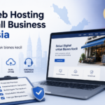 Best Web Hosting for Small Business Malaysia: Kriteria Praktikal best web hosting for small business Malaysia